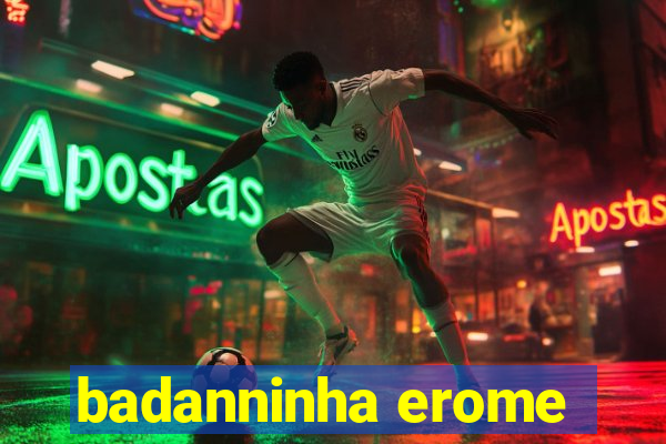 badanninha erome